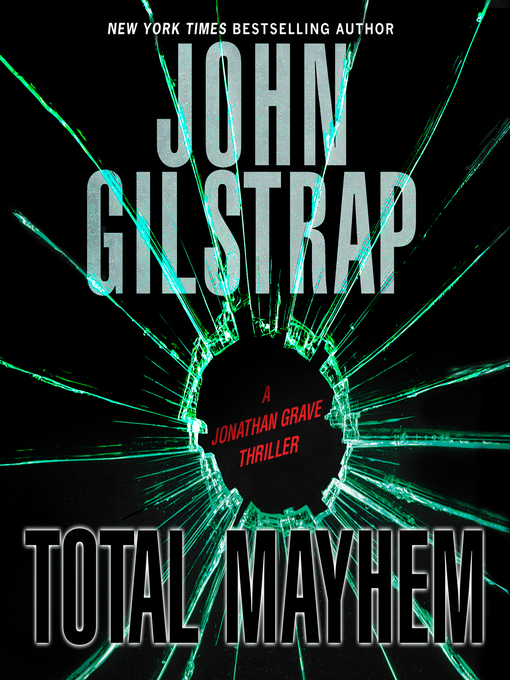 Title details for Total Mayhem by John Gilstrap - Wait list